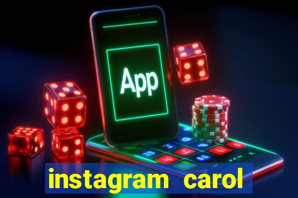 instagram carol muniz bahia